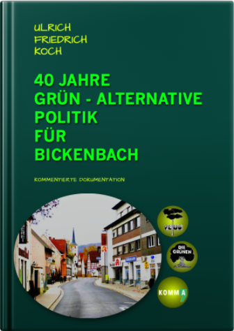 40 Jahre grün-alternative Politik für Bickenbach